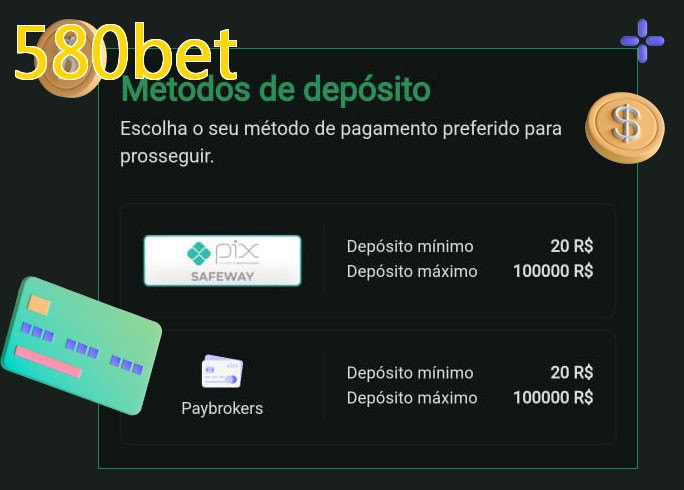 O cassino 580betbet oferece uma grande variedade de métodos de pagamento