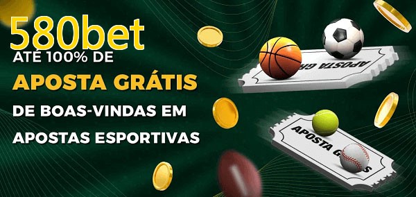 580betbet Ate 100% de Aposta Gratis